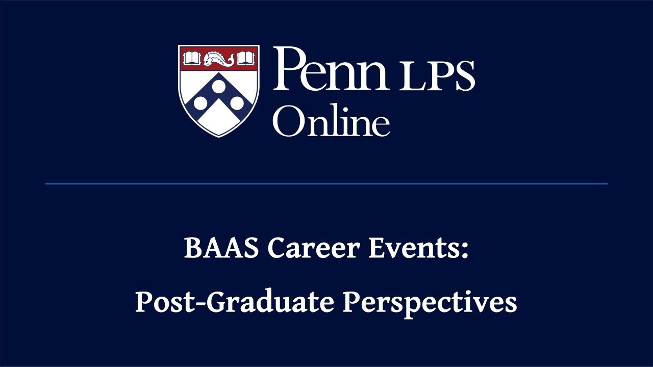 Penn LPS Online BAAS Career Events: Post Graduate Perspectives with Eric Hazard (BAAS '24)