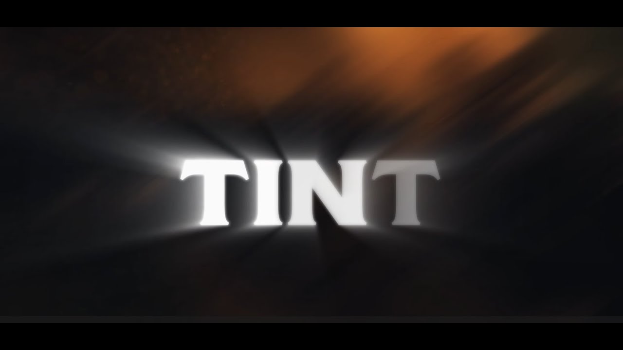 TINT - OFFICIAL MUSIC VIDEO