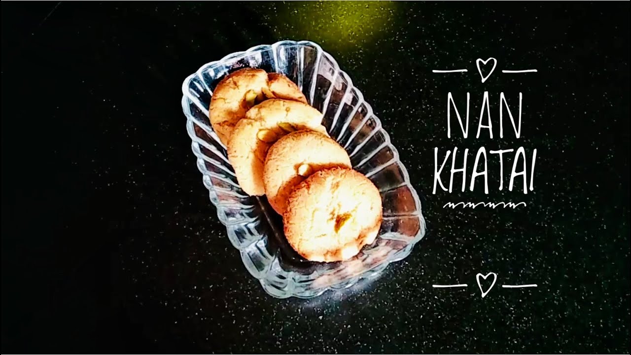 Nan Khatai Recipe ~ Kamal's Homely Recipes