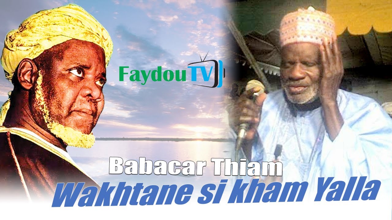 BABACAR THIAM, WAKHTANE KHAM YALLA