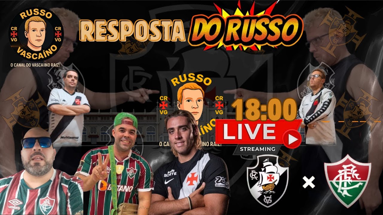 LIVE - RESPOSTA DO RUSSO ( VASCO X FLU )