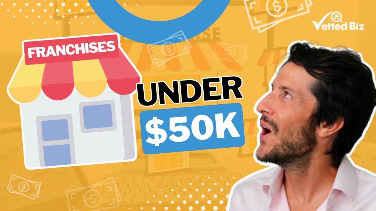 Don't Break The Bank: Top FRANCHISE Opportunities For Under $50k Revealed! 💼💰
