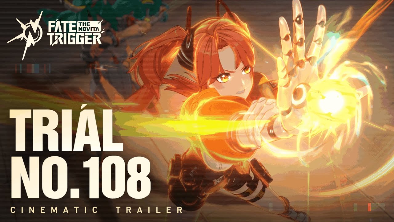 Trial No.108 // Cinematic Trailer - Fate Trigger