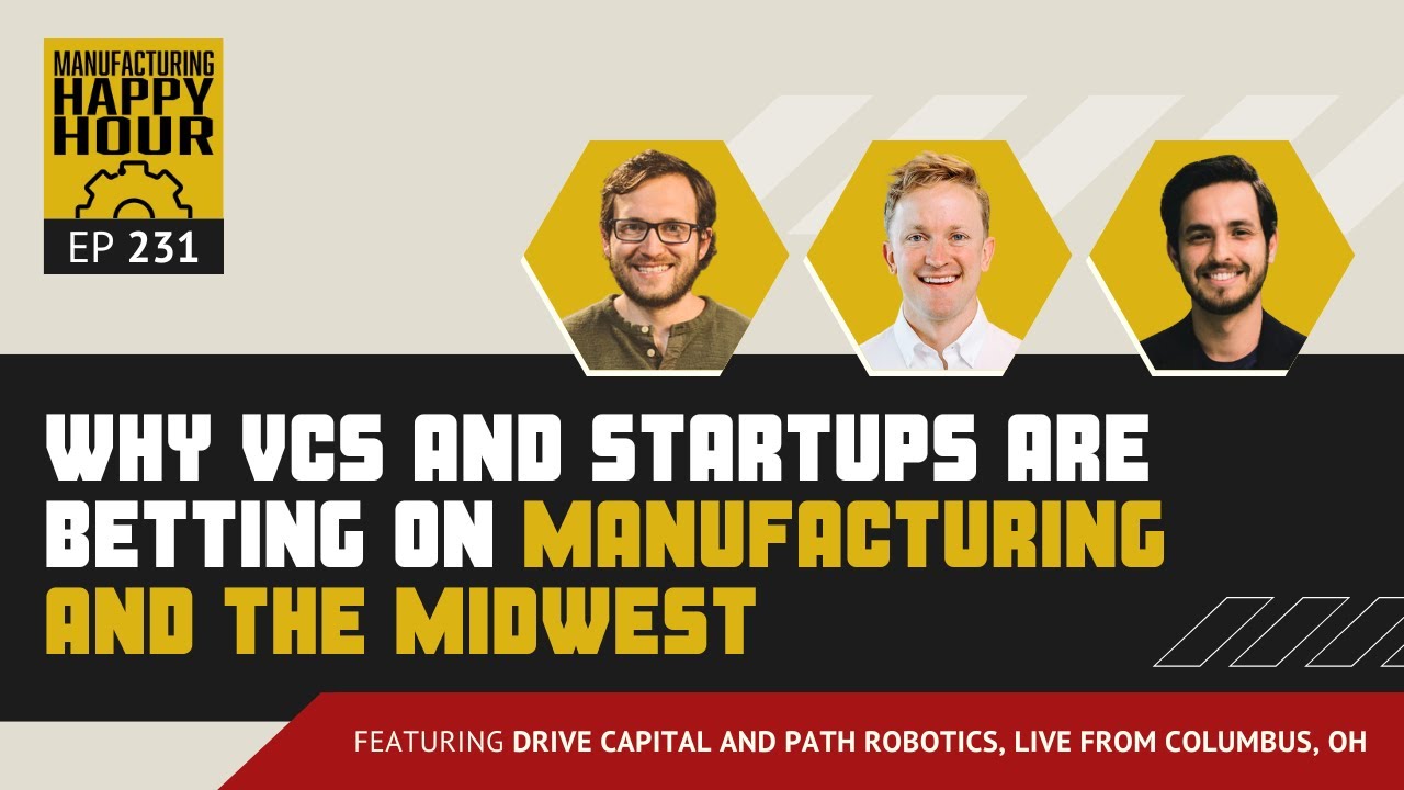 Why VCs like Drive Capital are betting on Path Robotics and Midwest-based startups | Podcast Ep. 231