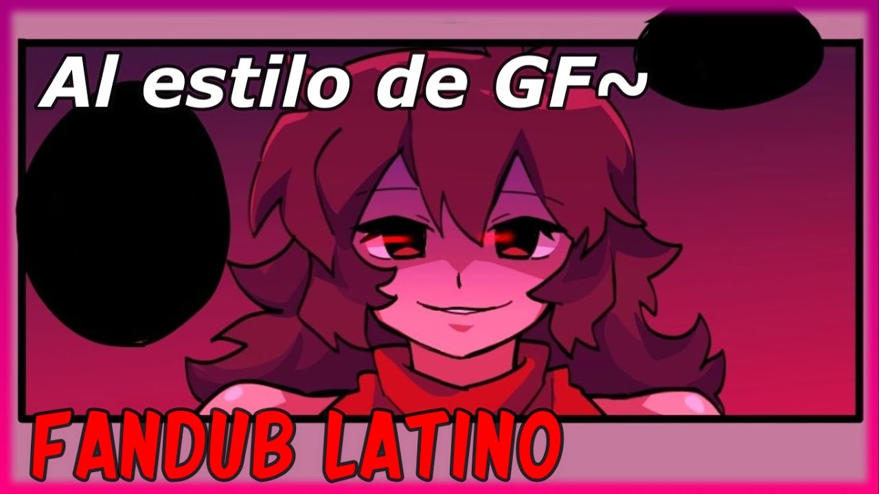 Al estilo de Gilfriend~ || Friday Night Funkin Fandub Español Latino ||