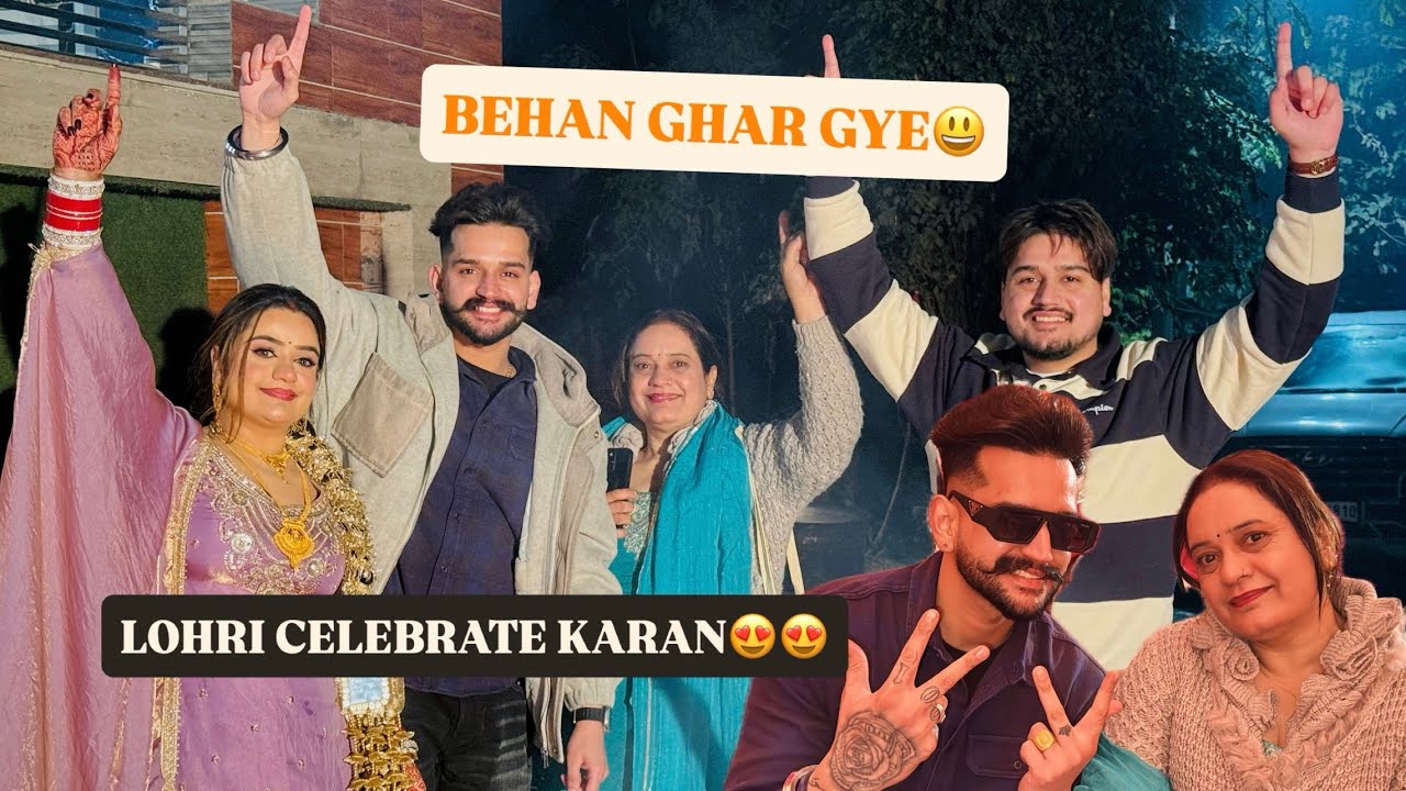 BHEN NU DEN GYE LOHRI😍 I| VIAH DI PHLI LOHRI ❤️ || BAPU BIMAR HO GYA🤒 ||SAHIL SADIOURA VLOGS||