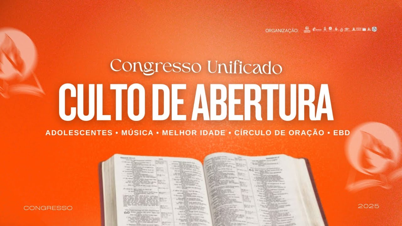 ABERTURA DO CONGRESSO UNIFICADO - EBD - 27/10/2025