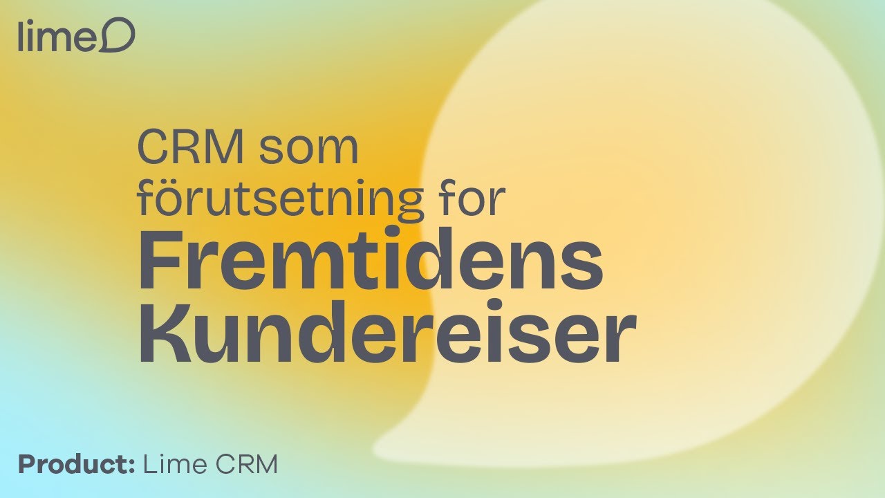 CRM som forutsetning for fremtidens kundereiser! - Webinar