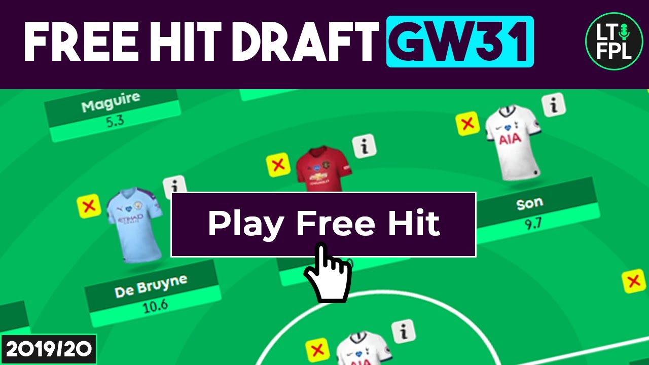 FIRST FPL FREE HIT DRAFT | GAMEWEEK 31 | FANTASY PREMIER LEAGUE TIPS 2019/20