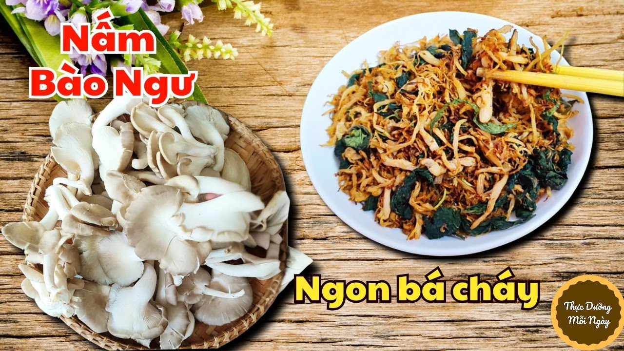 Hãy ăn Nấm Bào Ngư theo cách này, thơm,dai giòn, để được rất lâu. Món chay ngon từ Nấm Bào Ngư!