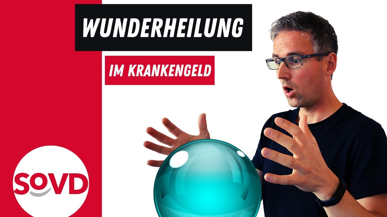Wunderheilung im Krankengeld - jetzt musst Du h&ouml;llisch aufpassen