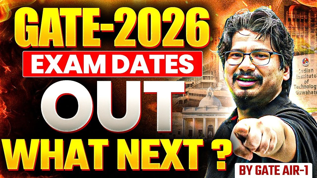 GATE 2026 Exam Dates OUT! 🔥 What Should You Do NOW? | Strategy by GATE AIR-1