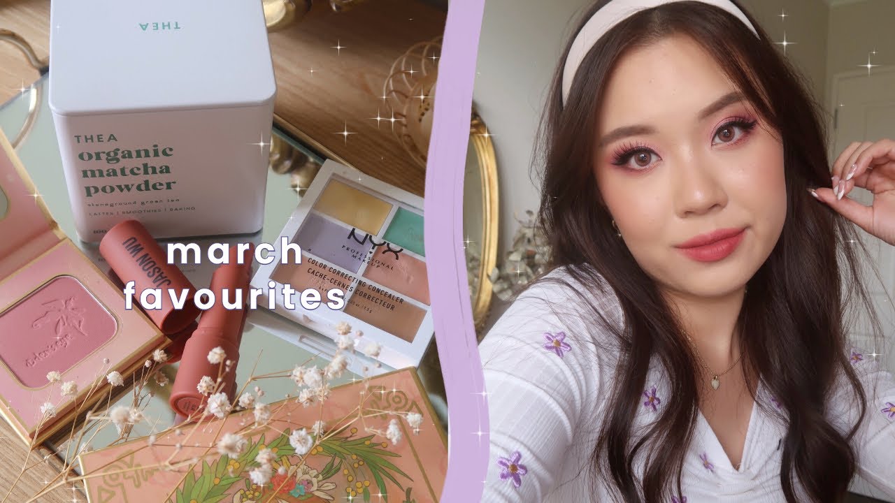MARCH FAVOURITES 2021 ✨
