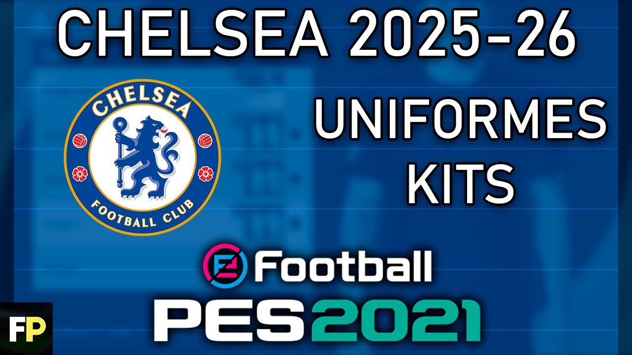 PES 2021 - Uniformes/kits Chelsea (25-26) Xbox