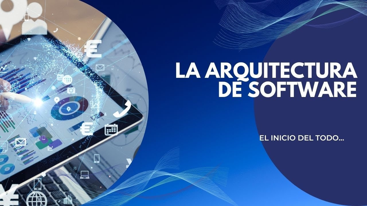 # 73 - La arquitectura de software