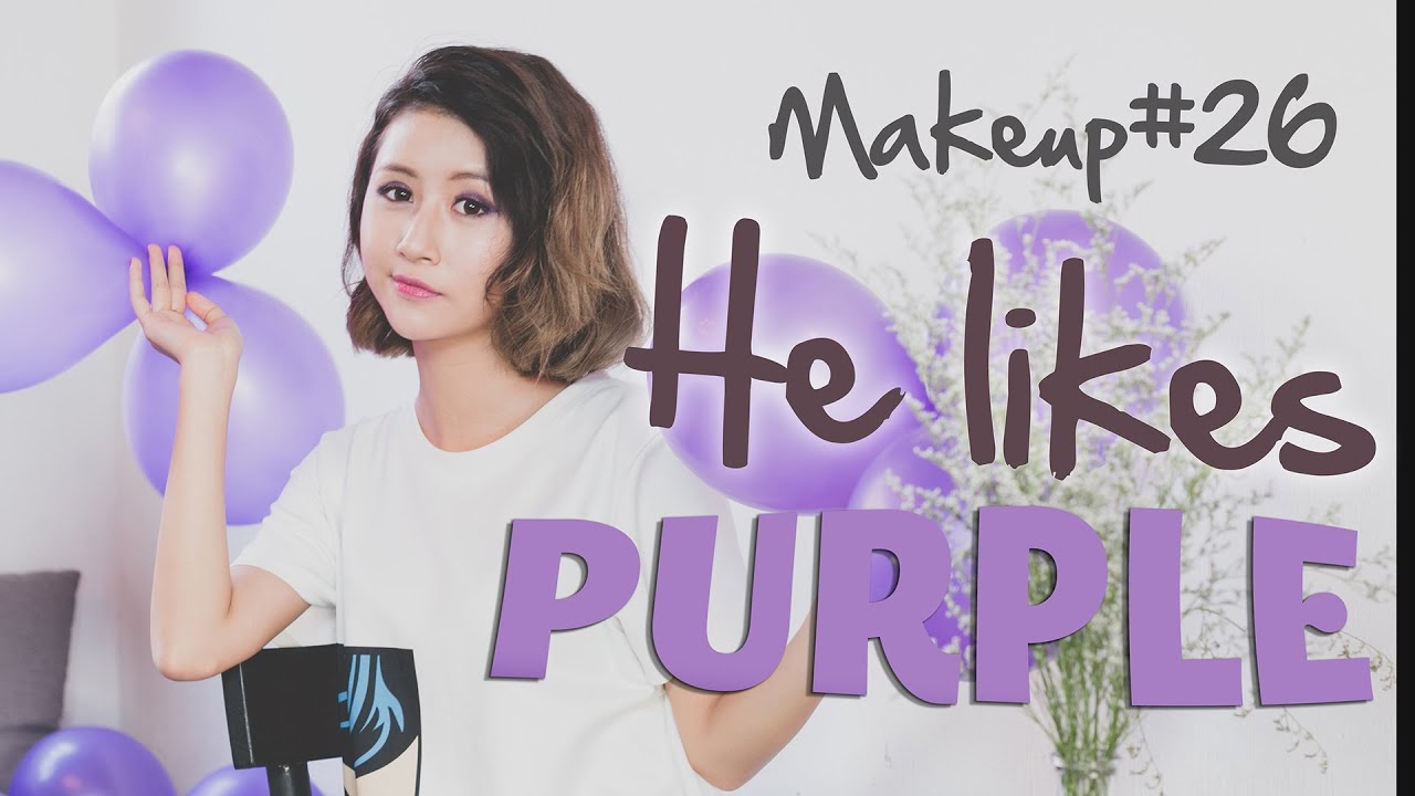Quynh Anh Shyn - Makeup#26 :  He likes PURPLE!