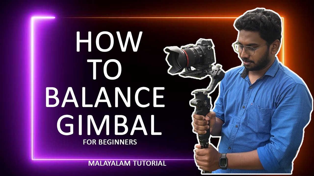 #Gimbal എങ്ങനെ ബാലൻസ് ചെയ്യാം? | How to balance a Gimbal | The Photographer Graceson