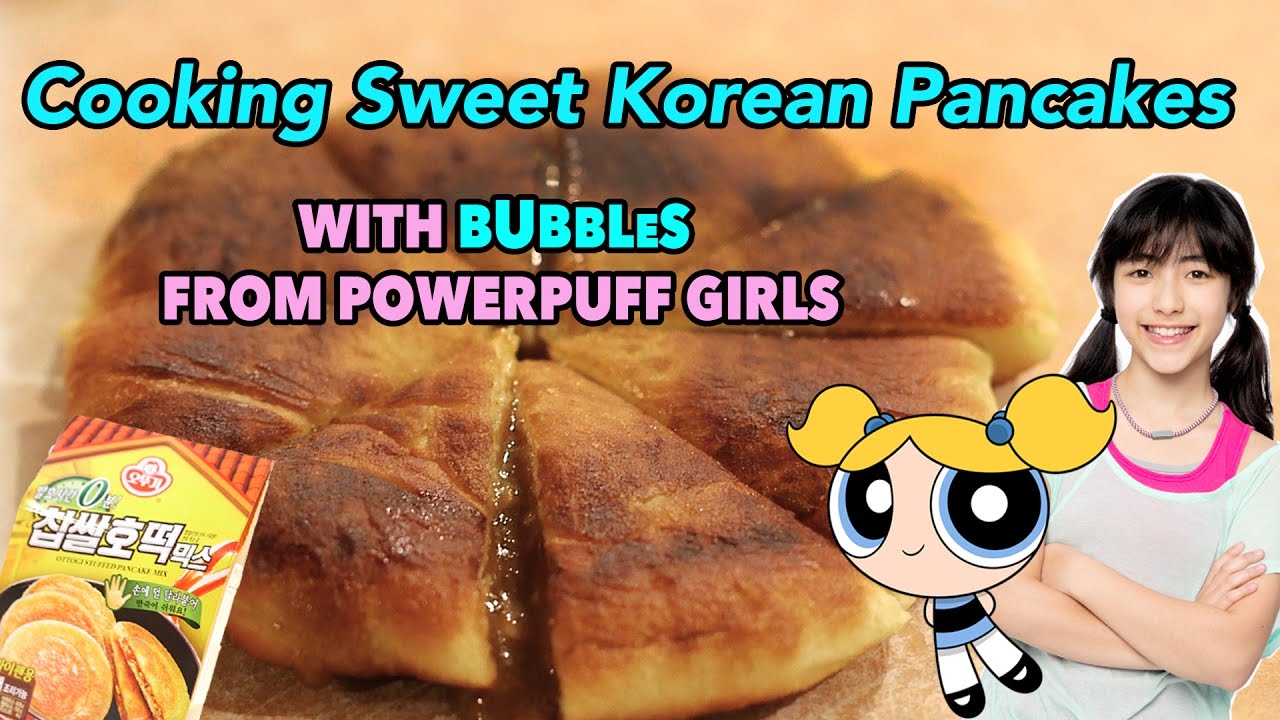 Cooking Sweet Korean Pancakes With A Powerpuff Girl