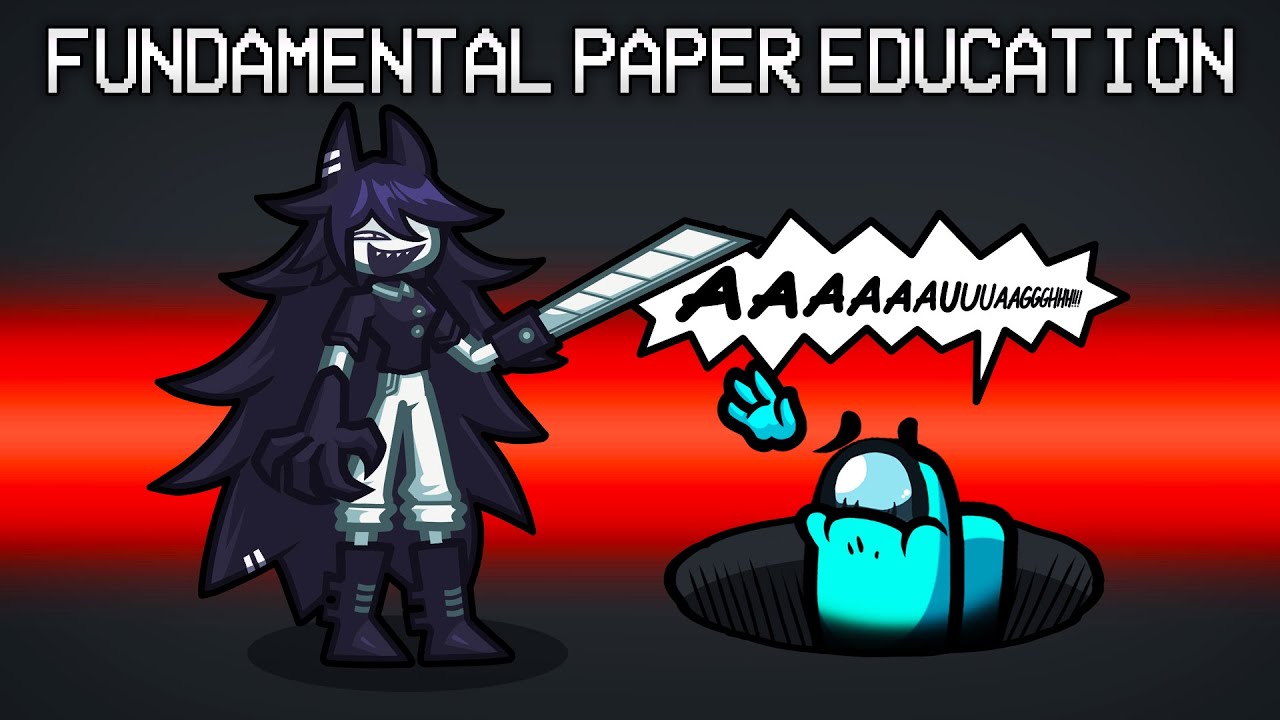 We Put Fundamental Paper Education In Among Us?!