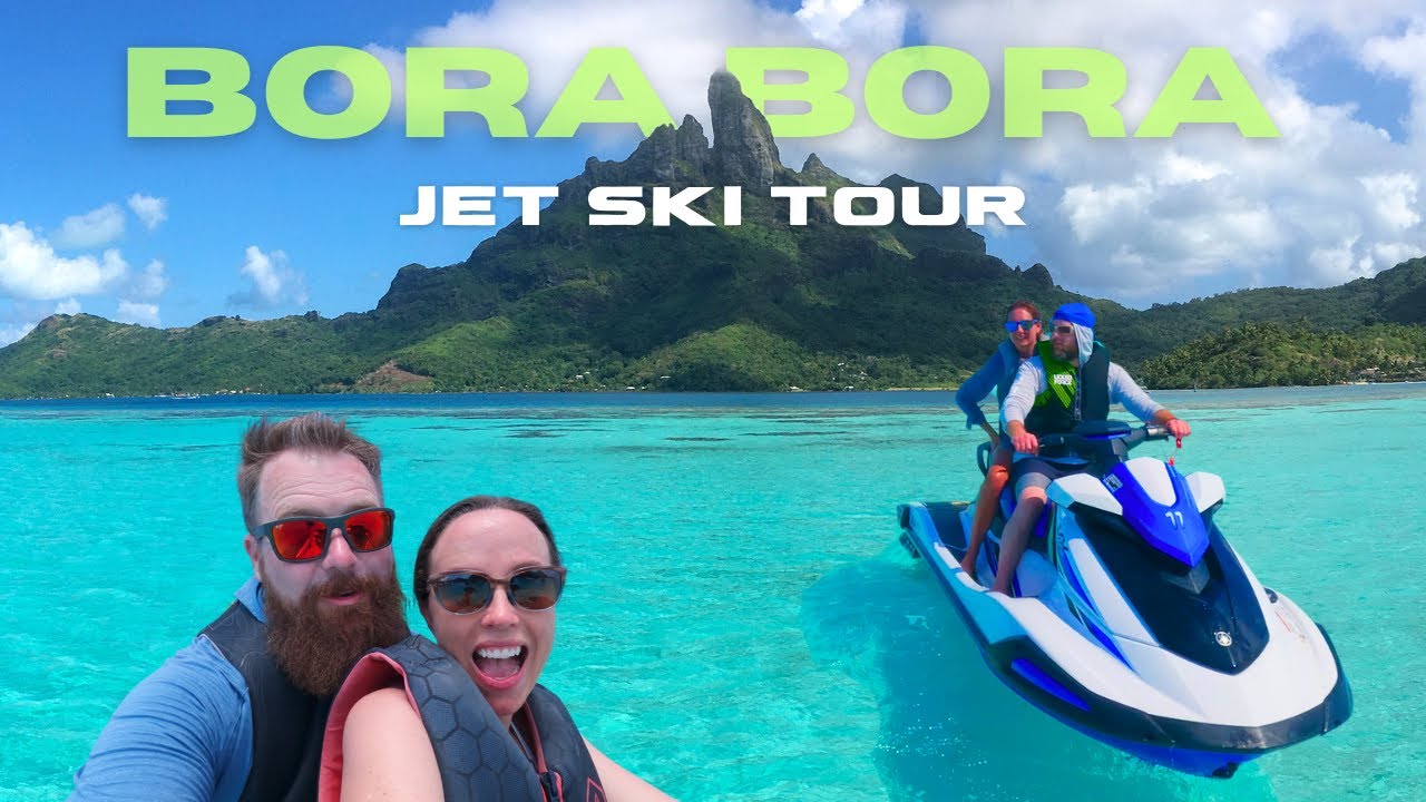Jet Skiing in Bora Bora! | The Ultimate Bucket List Adventure! 🌊🏝️French Polynesia | Four Seasons