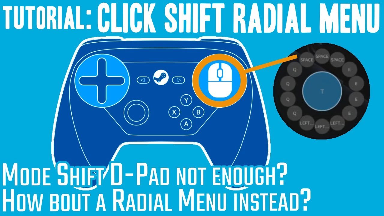 Click Shift Radial Menu Action Layer - Steam Controller Tutorial / Tip
