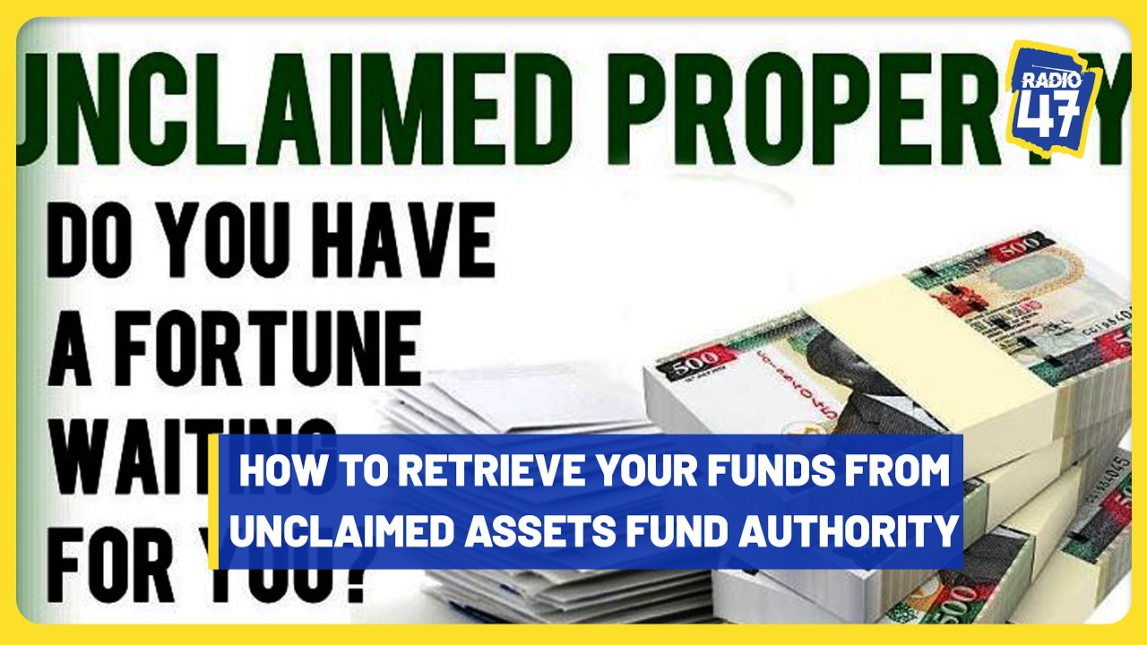 How To Retrieve your Funds From Unclaimed Assets Fund Authority