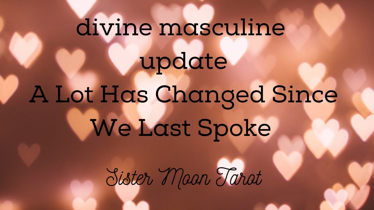 Divine Masculine- You Were The One That Came and Changed The Game
