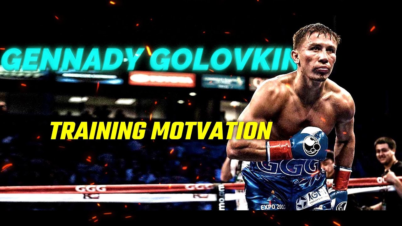 Gennady Golovkin Training Motivation