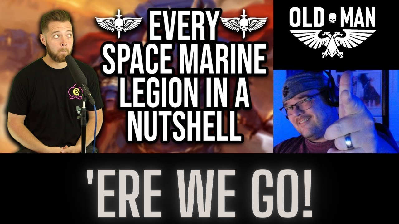 Every Single Warhammer Space Marine Legion in a Nutshell by Bricky - Reaction