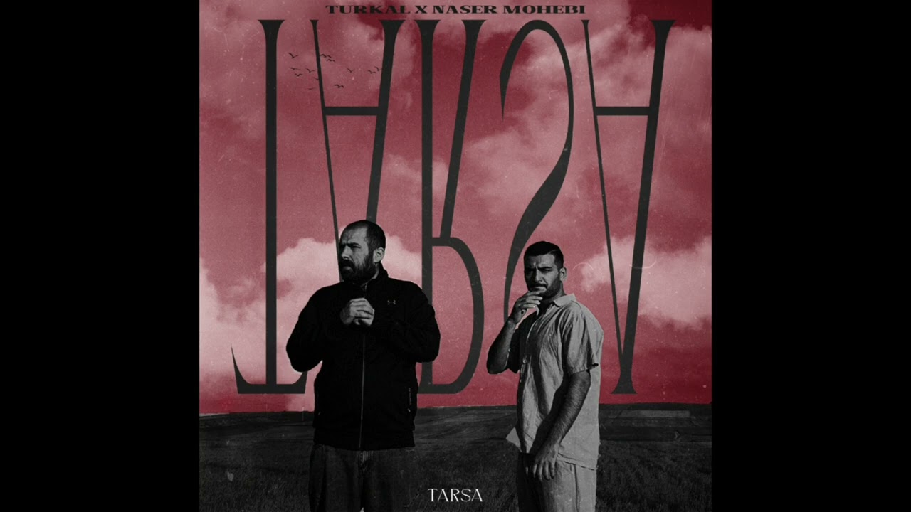 Turkal &times; Naser Mohebi _Tərsə