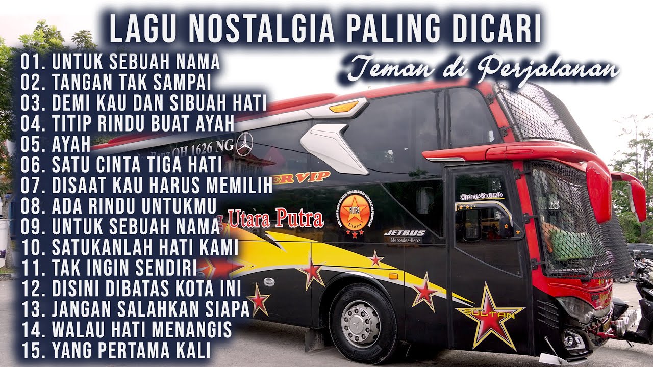 LAGU NOSTALGIA PALING DICARI | LAGU TEMBANG KENANGAN TEMAN DI PERJALANAN | UNTUK SEBUAH NAMA