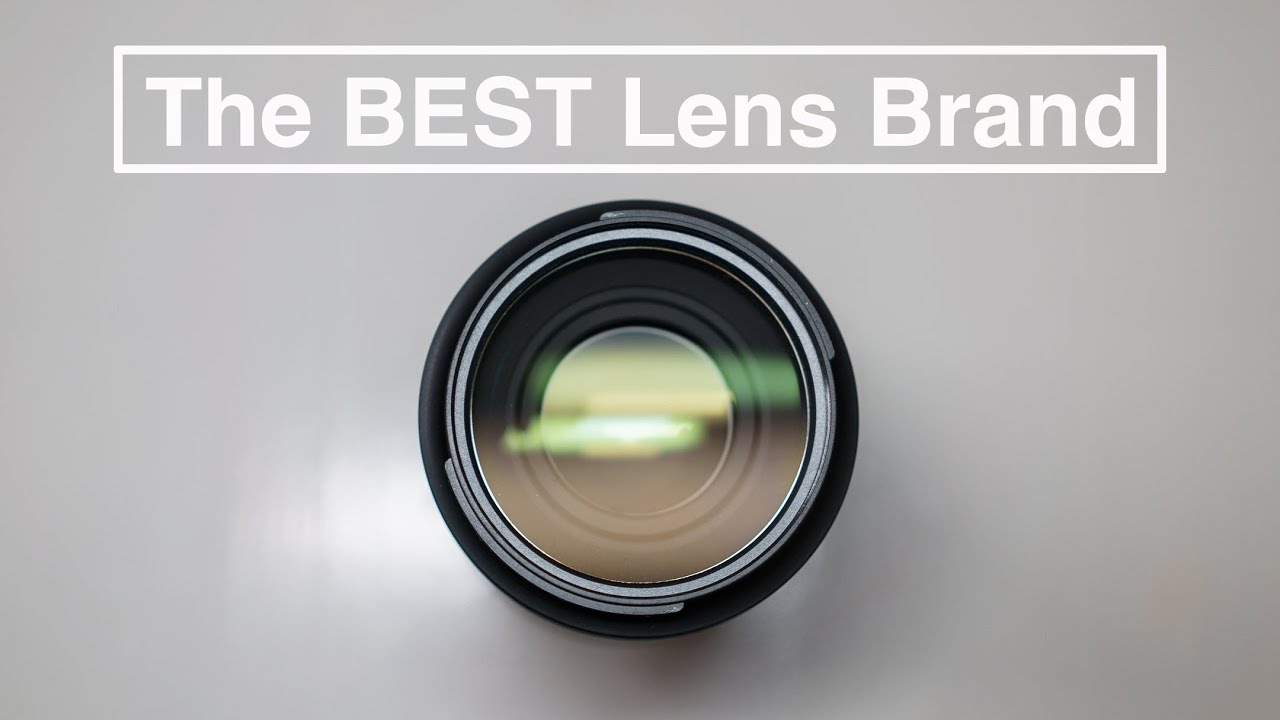 Which Camera Manufacturer Makes The Best Lenses?