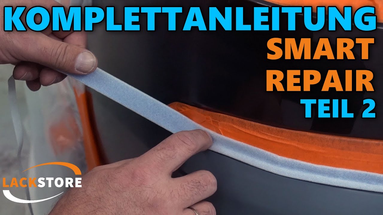 Smart Repair Guide - Alle Tipps und Tricks vom Profi  TEIL 2 | LACKSTORE