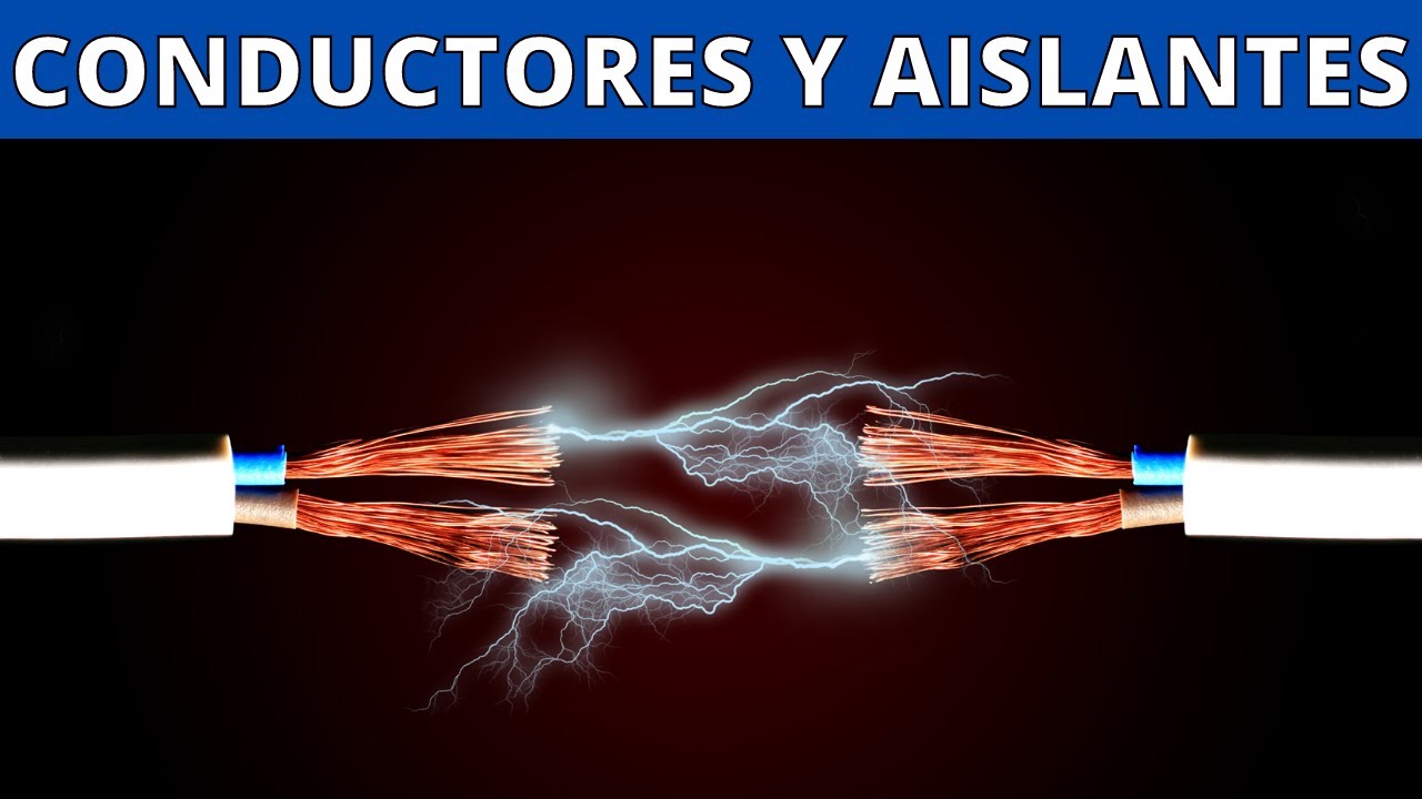 CONDUCTORES, AISLANTES Y SEMICONDUCTORES: diferencias y características⚡