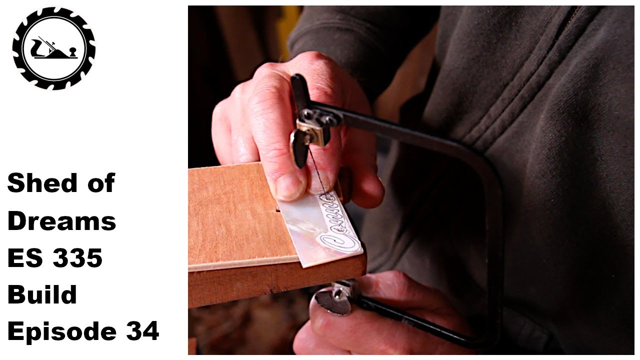 The Shed of Dreams ES 335 build Episode 34: Mother of Pearl inlays.