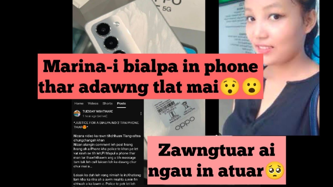 Hei le, Marina-i bialpa pakhat khan phone thar adawng tlat mai lee😮 