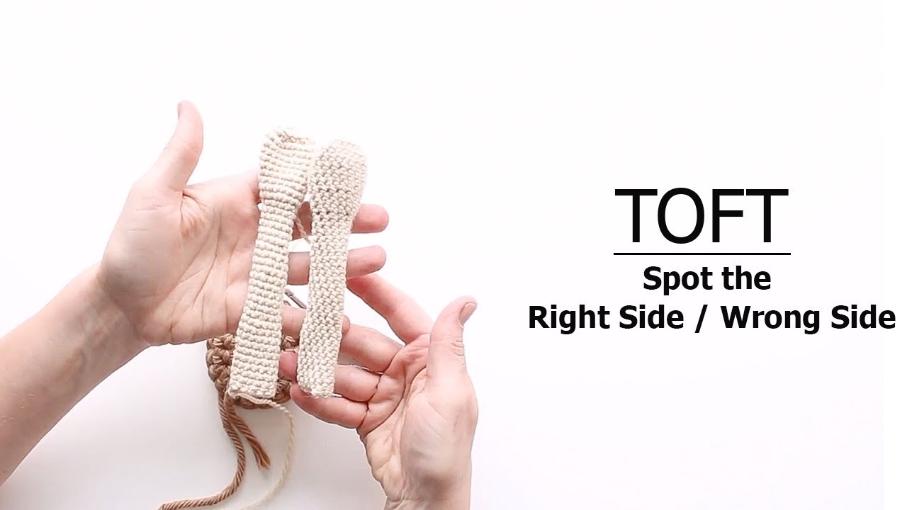 Which is the Right Side / Wrong Side | TOFT Crochet Lesson