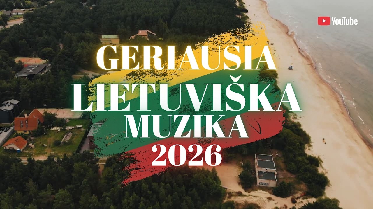 Geriausia Lietuviška Muzika | Dainų Rinkinys 2026