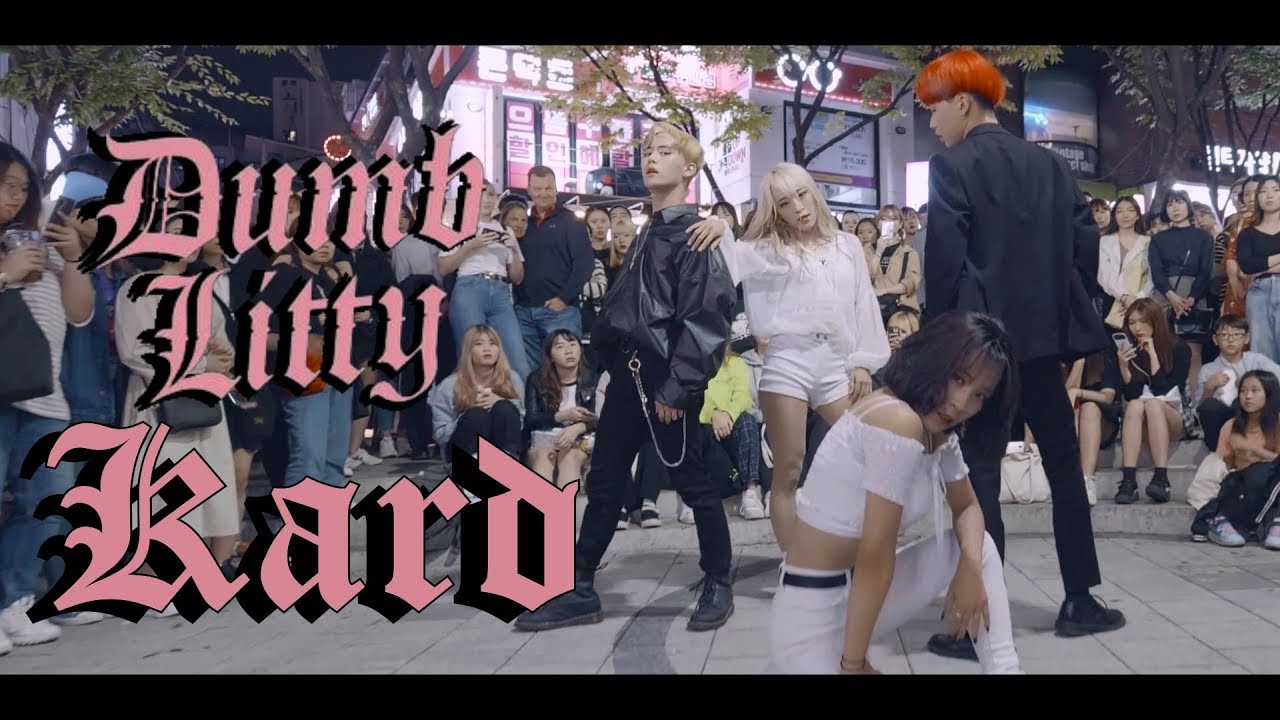 [KPOP IN PUBLIC] KARD(카드) _ Dumb Litty Full Cover Dance 커버댄스