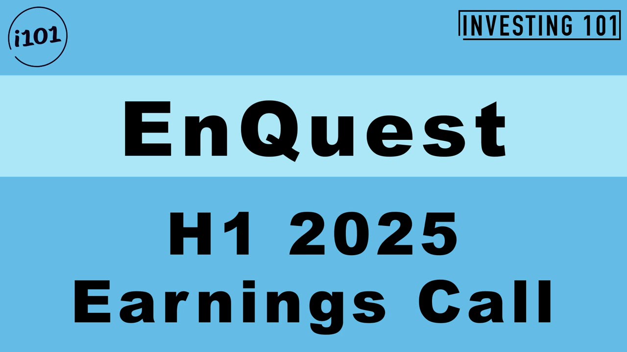 EnQuest H1 2025 Earnings Call | H1 2025 Earnings Conference Call | H1 2025 Results