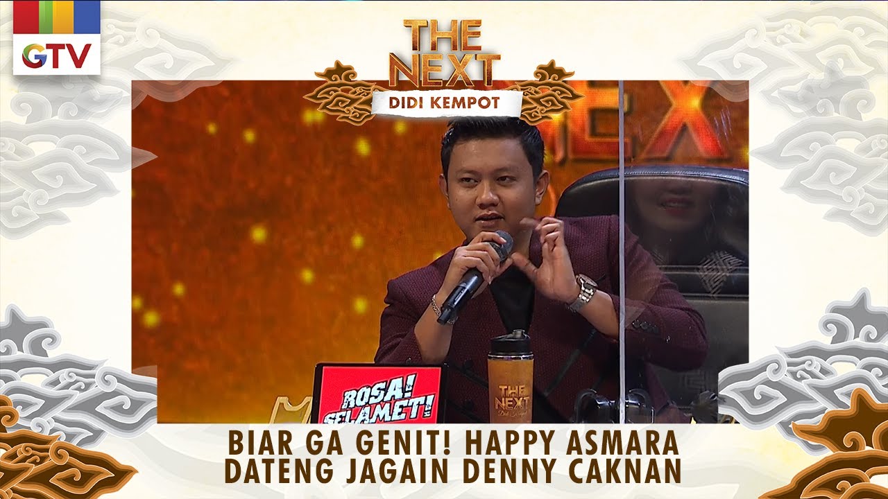 Biar Ga Genit! Happy Asmara dateng Jagai Denny Caknan | THE NEXT DIDI KEMPOT