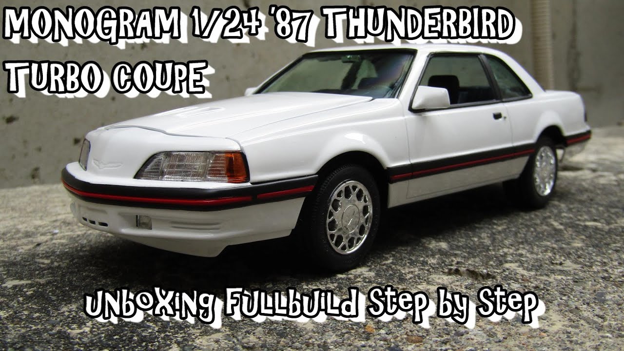 Scale Car Plastic Model MONOGRAM 1/24 ’87 THUNDERBIRD TURBO COUPE unboxing fullbuild step by step