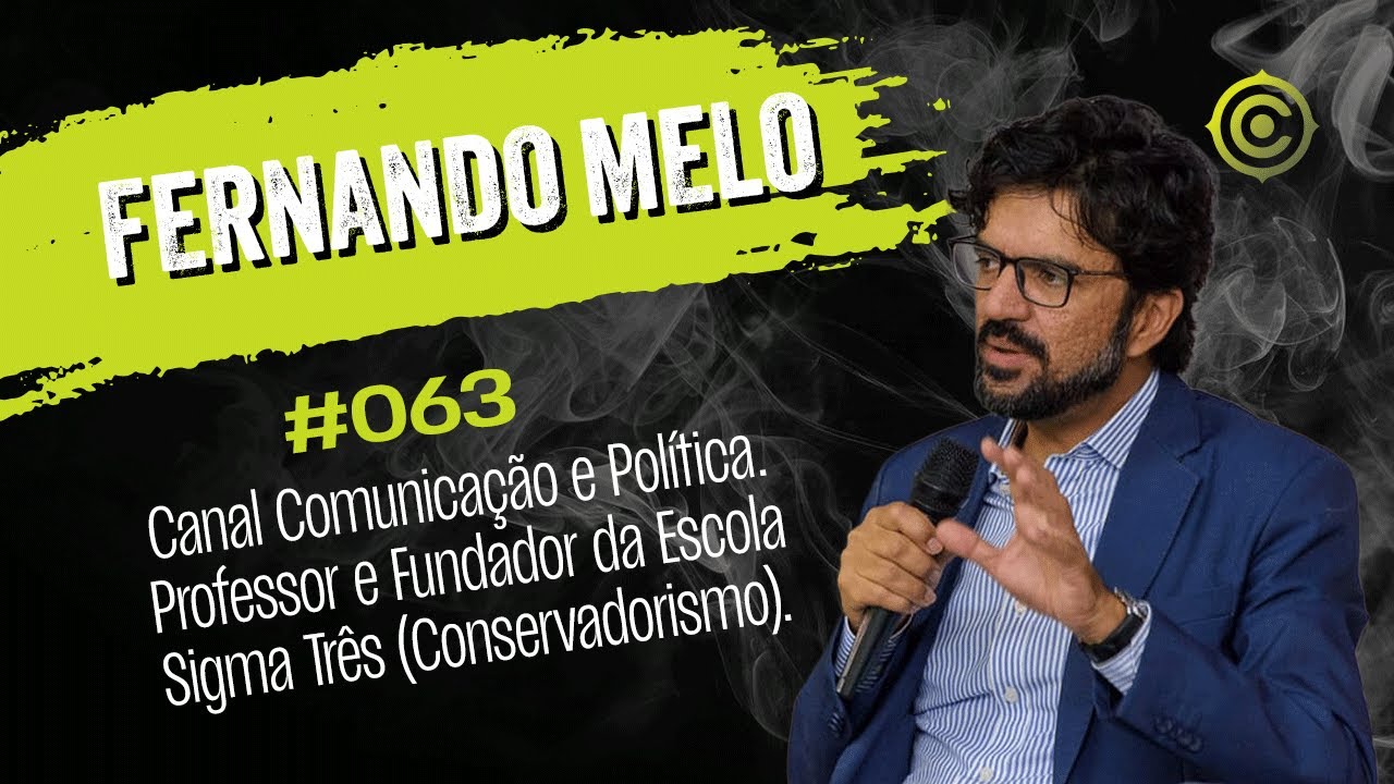 Fernando Melo - O CONSERVADORISMO NO BRASIL I Content Podcast