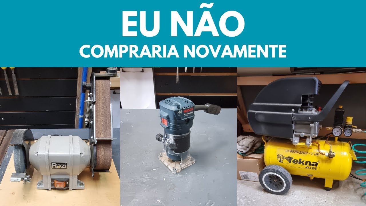 EU N&Atilde;O COMPRARIA novamente estas ferramentas (e o motivo)
