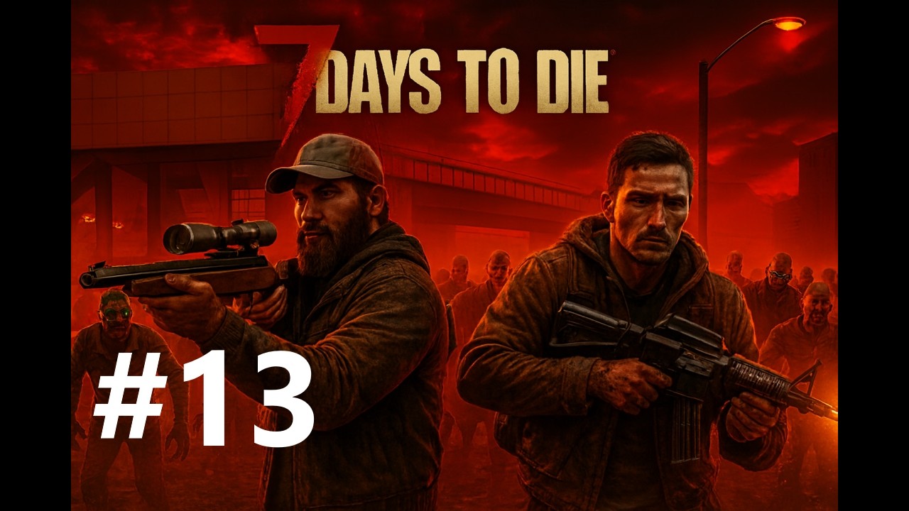 7 days to die - Ep13 - Dia de Horda