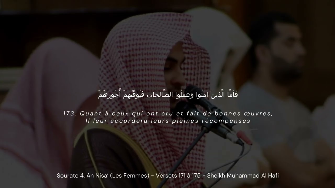 Sourate 4. An Nisa’ (Les Femmes) - Versets 171 à 175 - Sheikh Muhammad Al Hafi