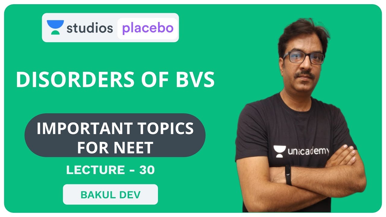 L30: Disorders of BVS | Most Important Topics for NEET | Pre-Medical - NEET/AIIMS