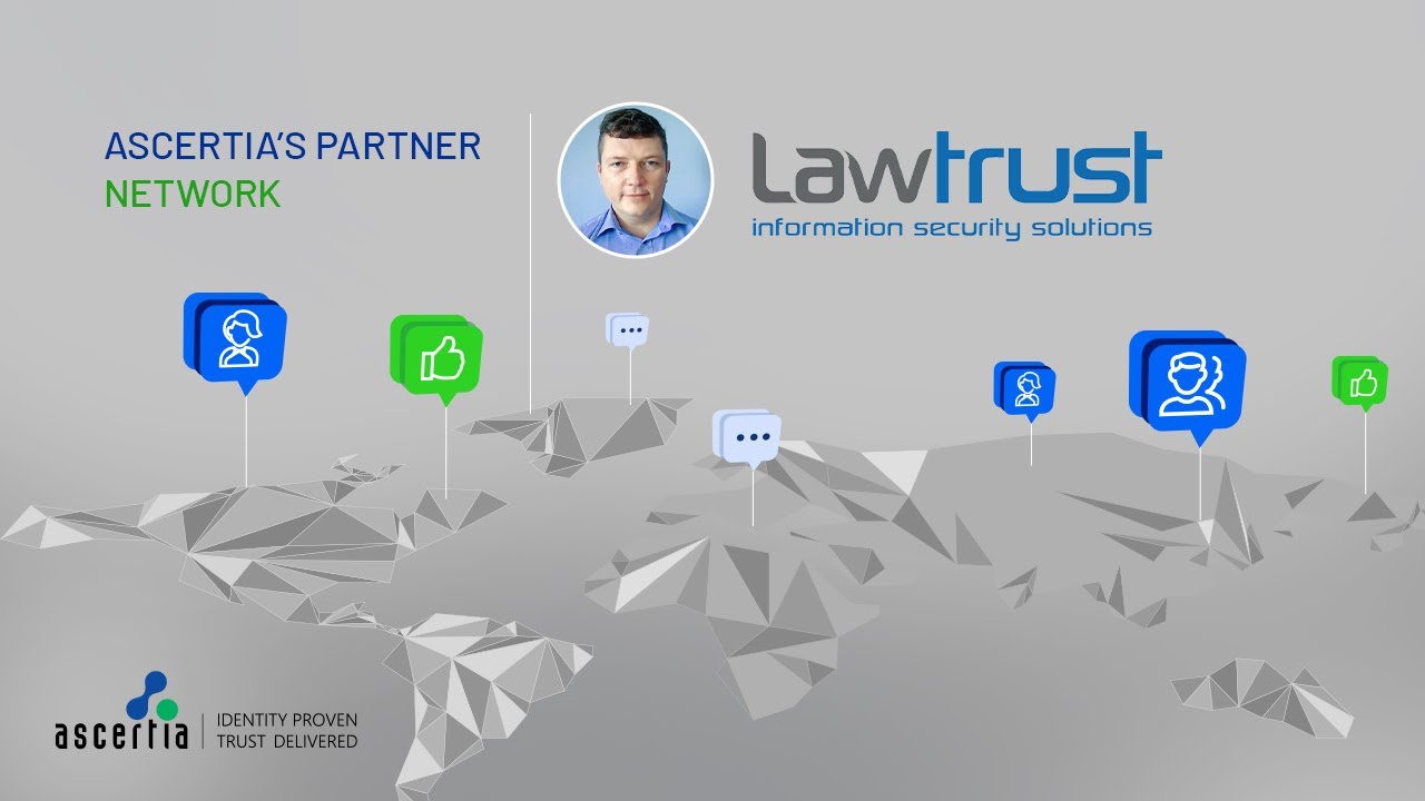 LawTrust has been an Ascertia partner for over 13 years and here the team discuss the benefits