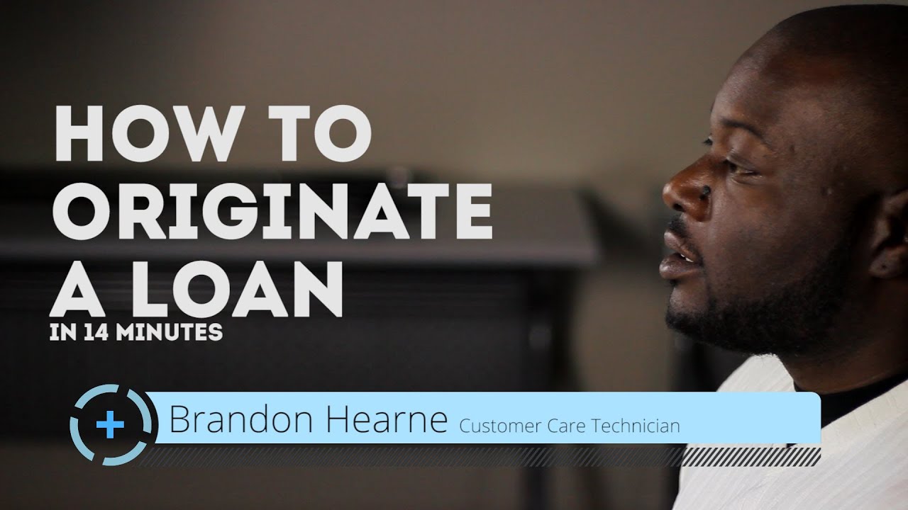 How to Originate a Loan in 14 Minutes