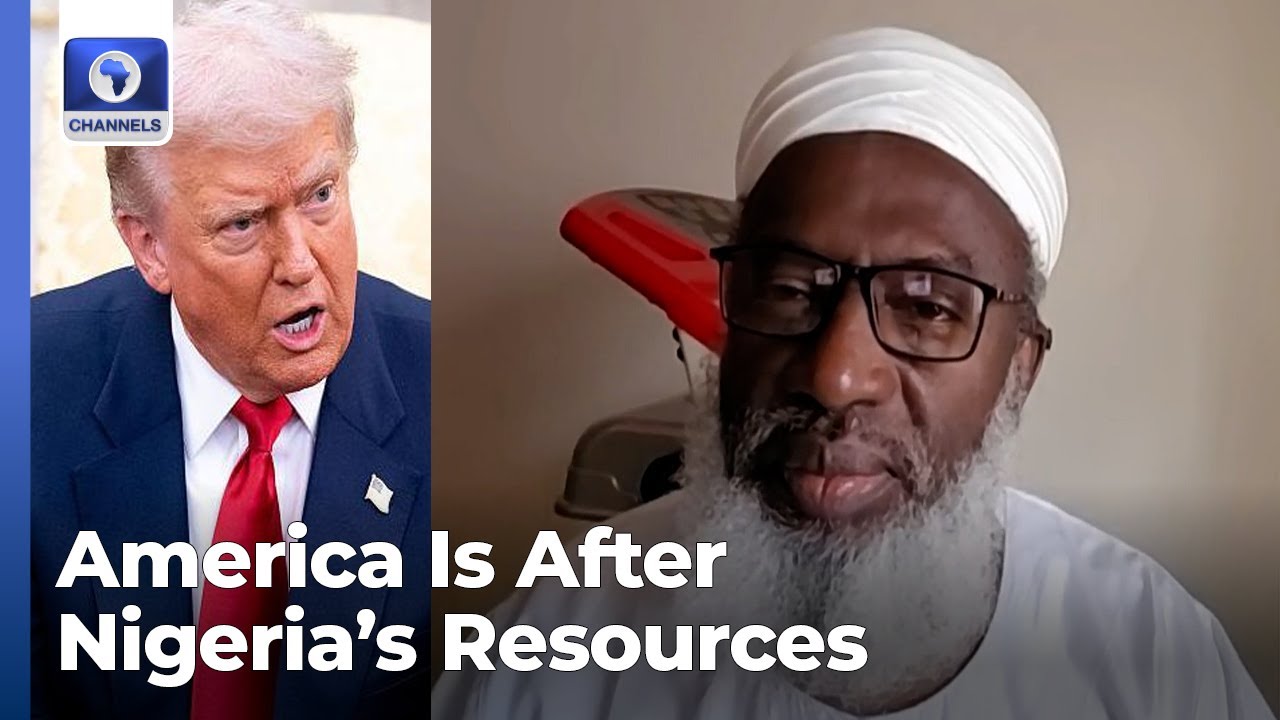 America Wants To Balkanise Nigeria Because Of Our Resources - Sheikh Gumi